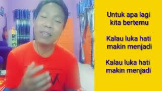 Untuk Apa Lagi -Mansur S (cover Sugijoe)