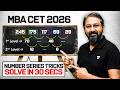 Trick to Solve Number Series Que in 30 Sec 🚀 MBA CET 2026