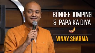 Bungee Jumping & Papa ka Diya | Vinay Sharma - Stand up Comedy (7th video)