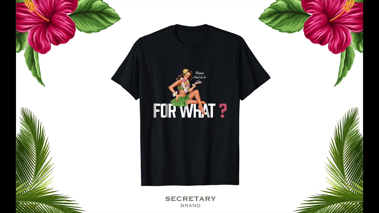 SecretaryBrand: Nice For What Hawaiian design