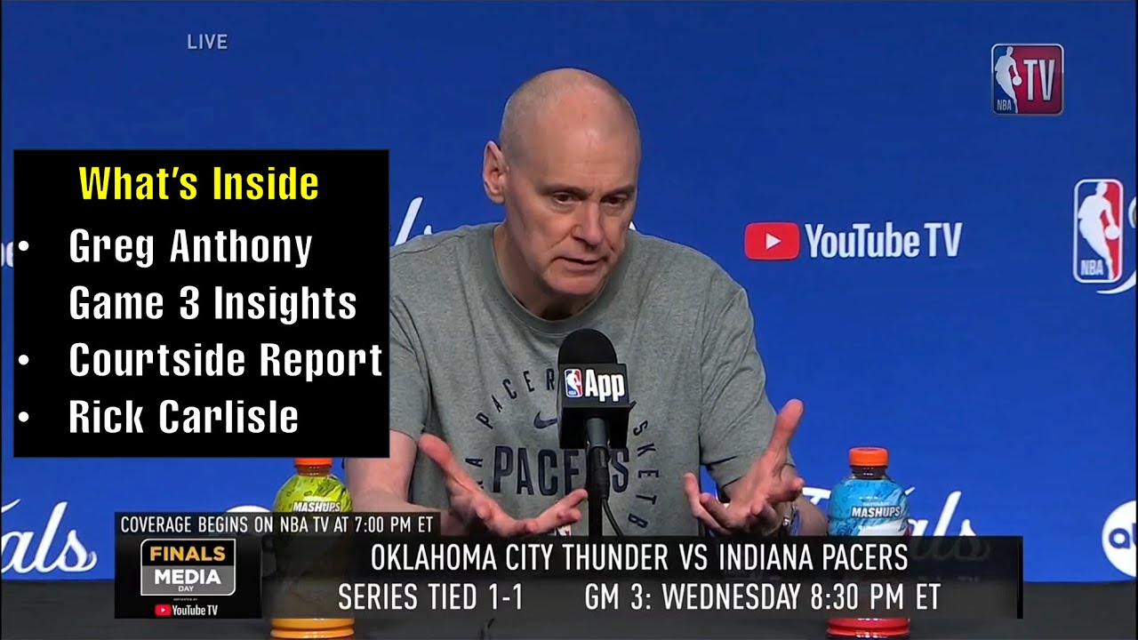 NBA Finals Game 3 Preview: Coach Rick Carlisle & Greg Anthony Break Down Thunder vs. Pacers