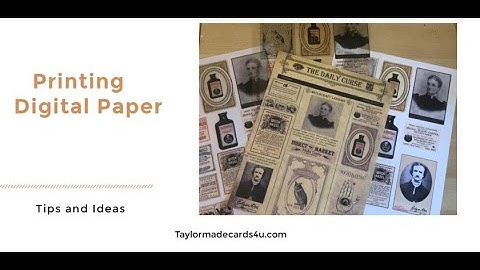 Tips on Printing Digital Paper