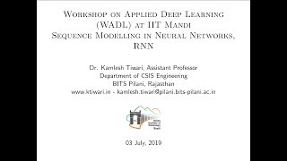 WADL(2019)_Day03 Session08 : Sequence Modelling in Neural Networks, RNN