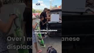 Families Return To Southern Lebanon After Iran Deal | IGR | India Global Review
