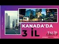 3 il Kanada'da | Vlog |Toronto  #Azerbaijan #Kanada  #Toronto #North York #Talibgroup