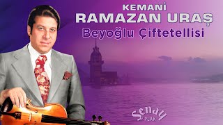 Kemani Ramazan Uraş  - Beyoğlu Çiftetellisi - Orijinal 45'lik Kayıtları Remastered