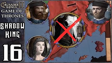 CK2: Game of Thrones - Shadow King #16 - Tyrant Warlock Dethroned!
