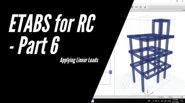ETABS Tutorial for RC - Part 6 (Applying Linear Loads) // Tagalog