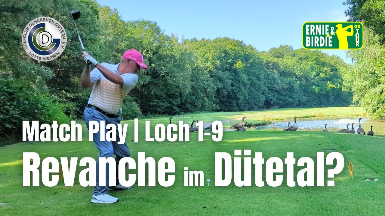 Gelingt die Golf Revanche im Dütetal? | 18 Loch Match Play | Loch 1-9