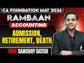 CA Foundation Accounting: Admission, Retirement, Death | CA Foundation May 2026 | CA Nitin Goel