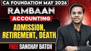 CA Foundation Accounting: Admission, Retirement, Death | CA Foundation May 2026 | CA Nitin Goel