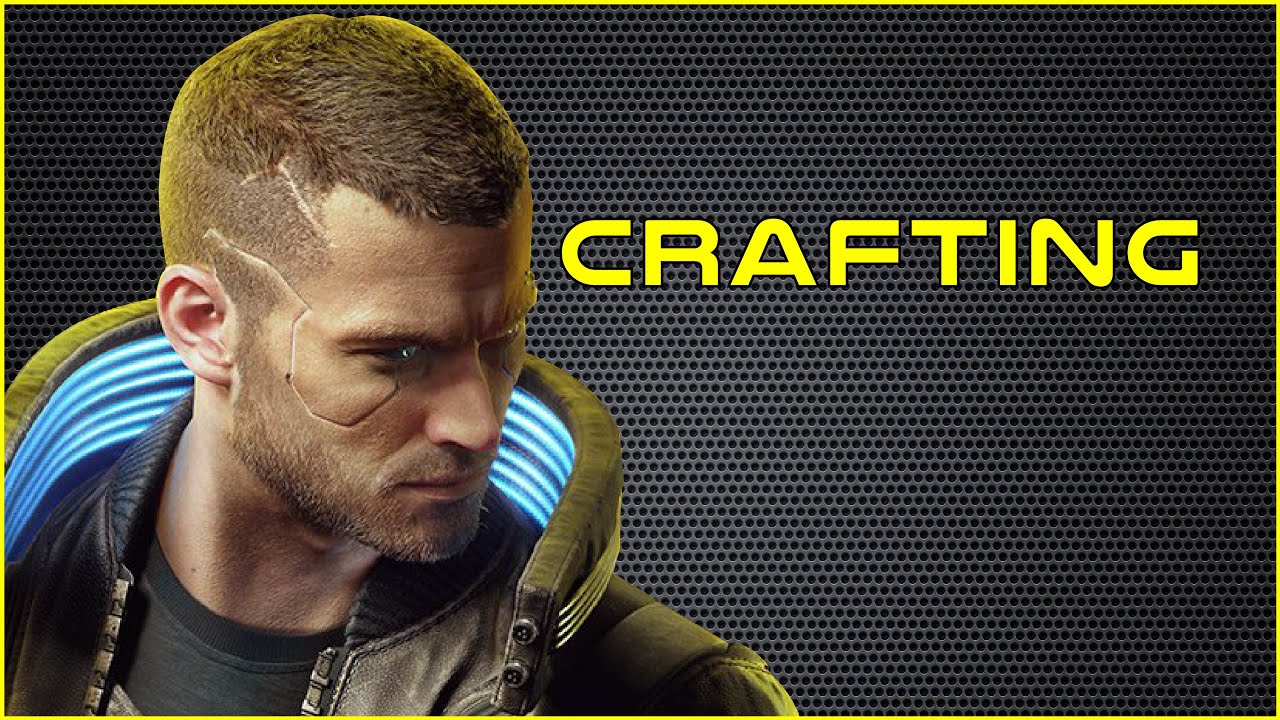Cyberpunk 2077 | Crafting + Upgrading Tutorial