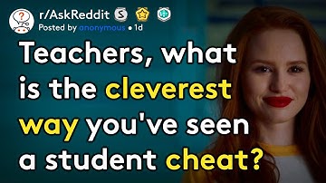Genius ways students have cheated in school