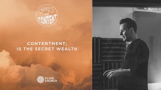 Contentment; is the secret wealth?
