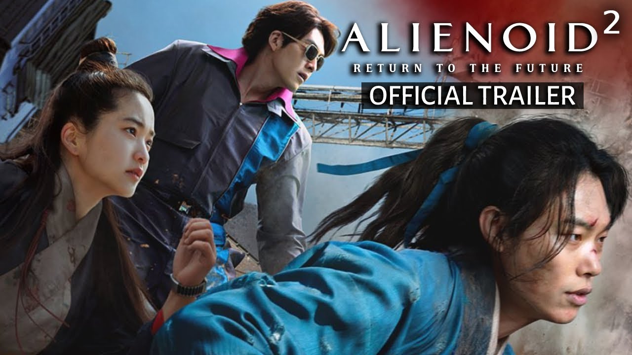 ALIENOID 2: Return To The Future Official Main Trailer (Korean)