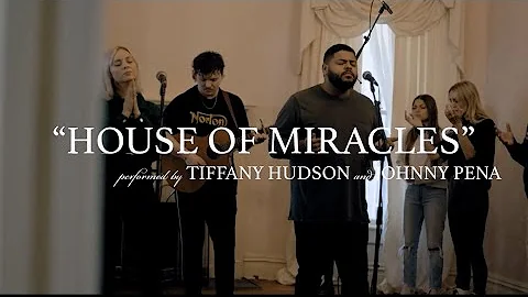 Hope House - House of Miracles Acoustic - feat. Tiffany Hudson & Johnny Pea