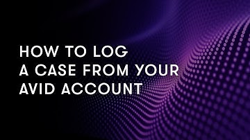 How to Log a Case from your Avid Account