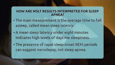 How Are MSLT Results Interpreted For Sleep Apnea? - Sleep Apnea Support Network