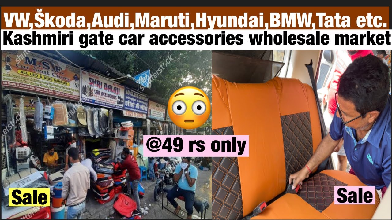 Kashmiri gate Car accessories wholesale market.All Brand car