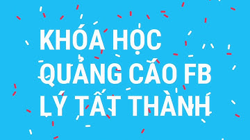 Bài 1: Cách tạo tài khoản quảng cáo facebook cá nhân