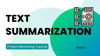 3. Text Summarization In NLP | Project Mentoring Tutorial screenshot 5