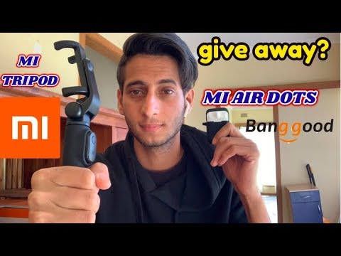 MI TRIPOD AND MI AIRDOTS UNBOXING | BANGGOOD.COM SALE | GIVEAWAY ?