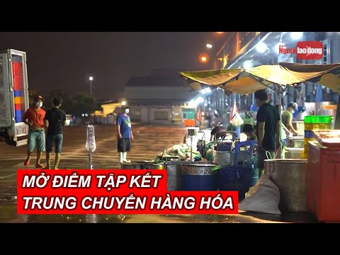 Video Mở điểm tập kết, trung chuyển hàng hóa tại chợ Bình... - youtube