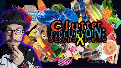 Clean Up (Clutter Evolution: Beyond Xtreme) #ClutterEvolution