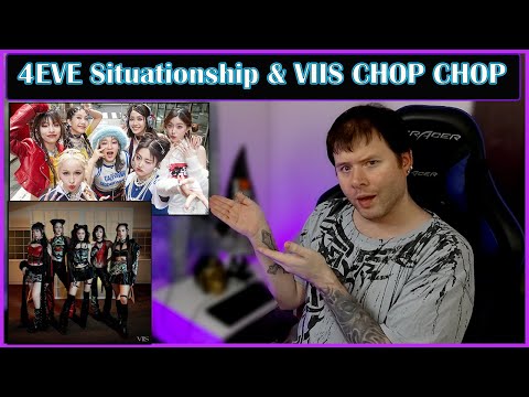 4EVE - Situationship | VIIS ‘CHOP CHOP’ REACTION