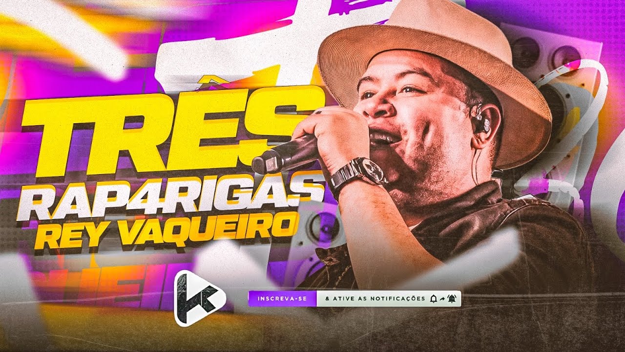 REY VAQUEIRO TRÊS RAPARIGAS - REY VAQUEIRO MARÇO 2026 - REY VAQUEIRO REPERTÓRIO PRA PAREDÃO 2026