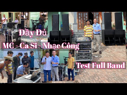 Video Gặp Gỡ ( MC - Ca Sĩ - Nhạc Công ) Test Full Dàn Âm... - youtube