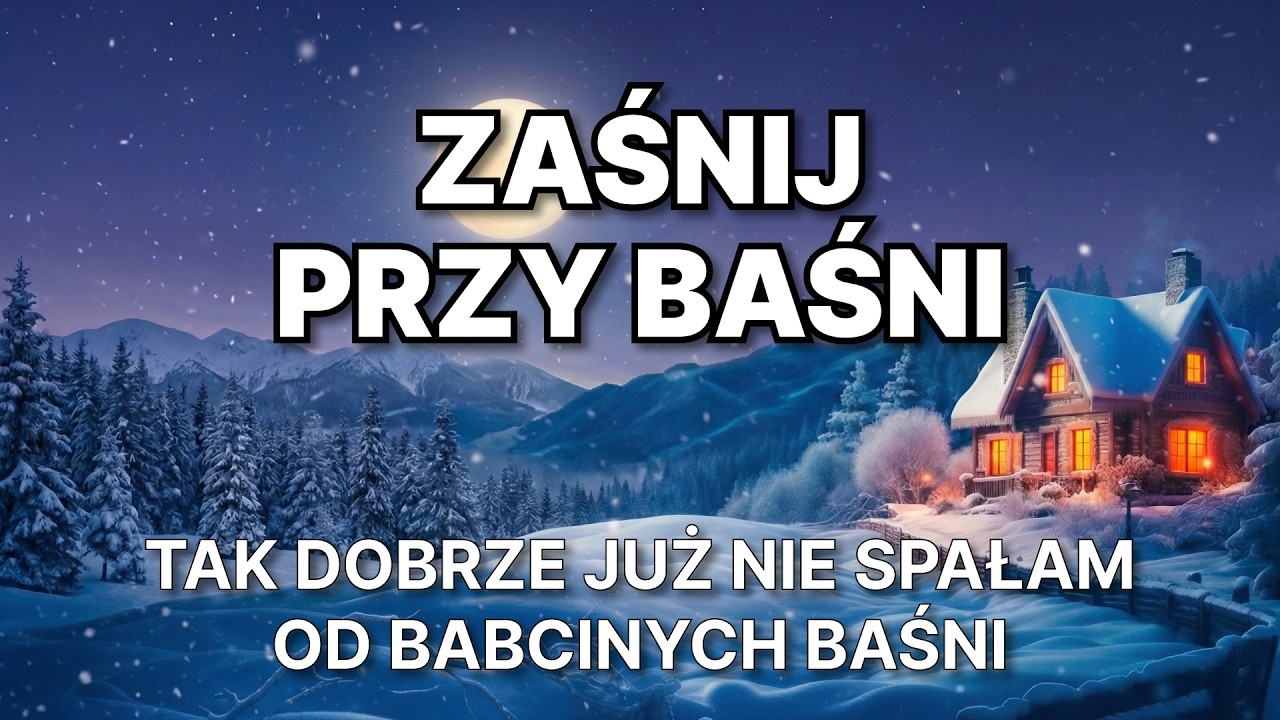 Myślałam, że BAŚNIE NA NOC nie działają NA DOROSŁYCH — chyba NIE CAŁKIEM dorosła... Agnieszka 57 lat