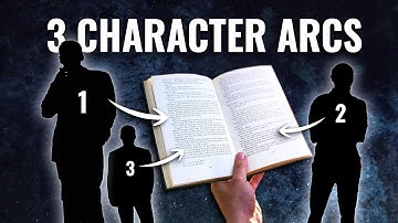 3 Main Types Of Character Arcs.