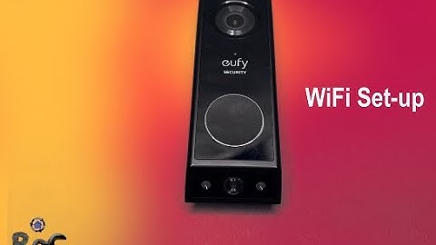WiFi Set up: Eufy Doorbell Cam E340