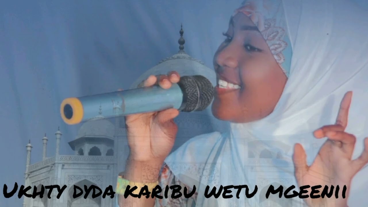 Ukhty dyda Qaswida karibu wetu mgeni oficial audio