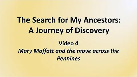 Moffett Ancestry Video 04: Mary Moffett & moving t...