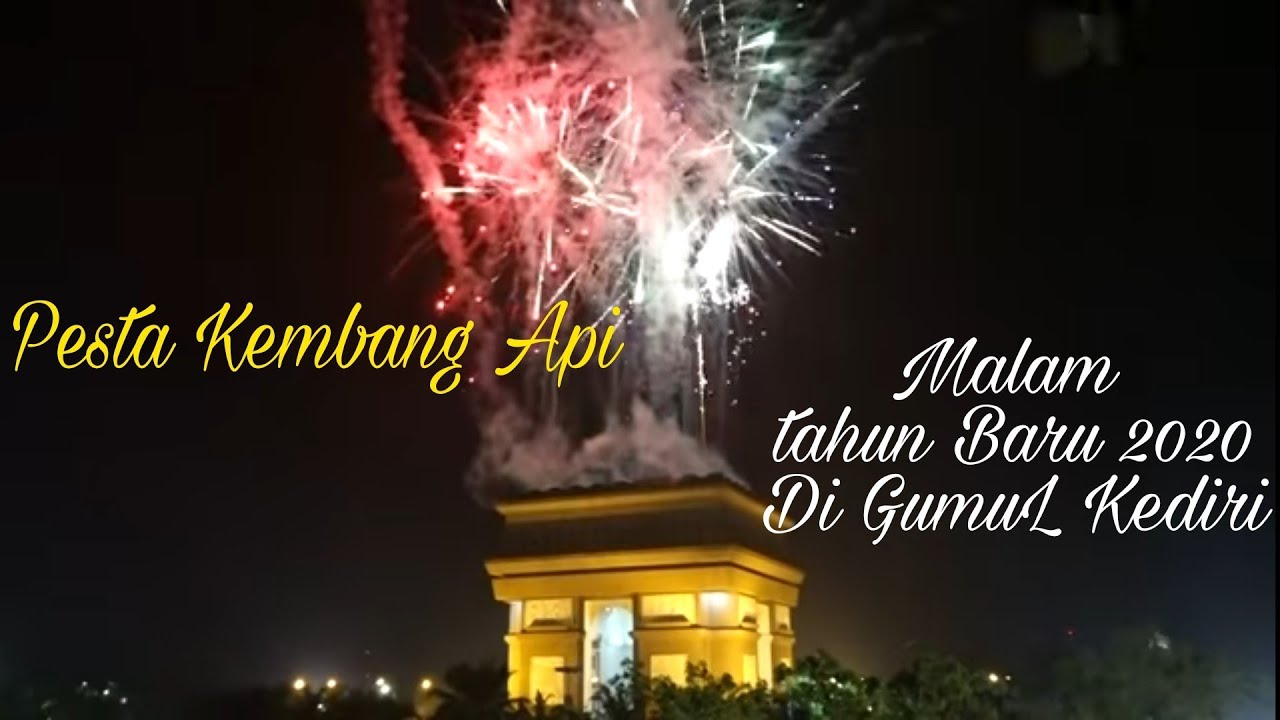 Pesta Kembang Api di Simpang Lima Gumul Kediri // Tahun Baru 2020 - YouTube