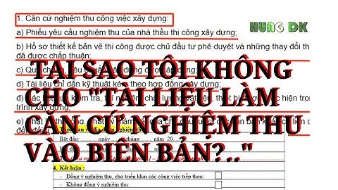 LÝ DO TÔI KHÔNG DÙNG "TÀI LIỆU CĂN CỨ NGHIỆM THU" TRONG BIÊN BẢN NGHIỆM THU..