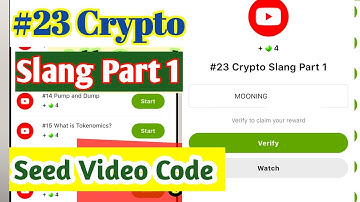 #23 Crypto Slang Part 1 Seed video Code | Seed video Verify code today #23 Crypto Slang Part 1 ኮድ