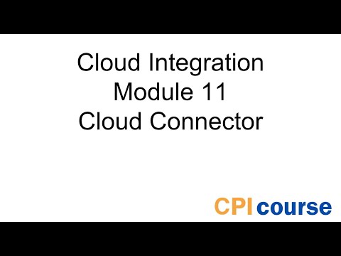 Free SAP CPI Course - Module 11: Cloud Connector