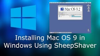 How To Install Mac OS 9 In Windows Using SheepShaver