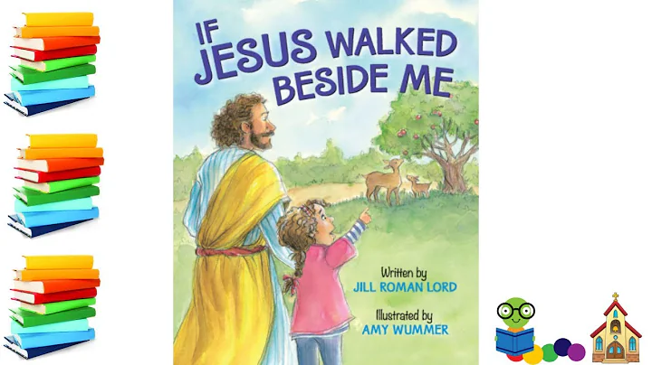 If Jesus Walked Beside Me - Christian Kids Books Read Aloud