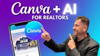 Canva + AI Hacks for Realtors | Save Time \& Create Stunning Content