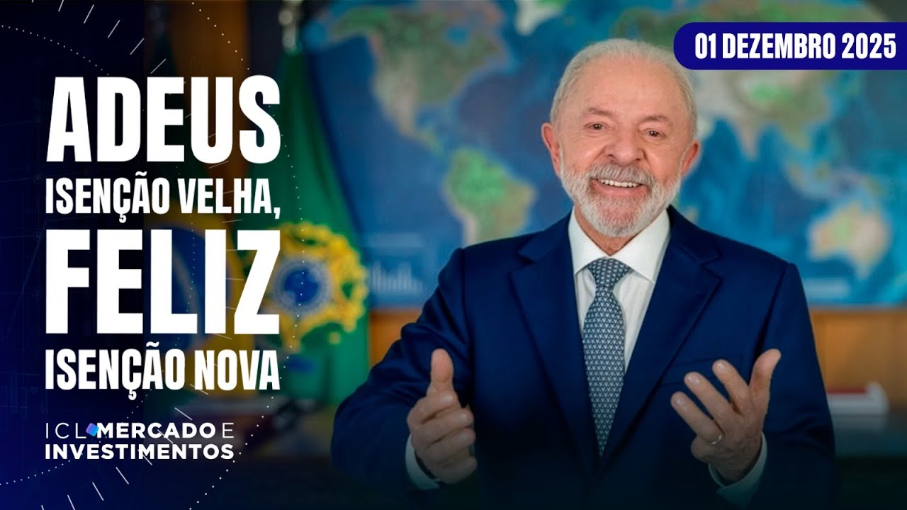 ICL MERCADO E INVESTIMENTOS - 01/12/25 - MAIS DINHEIRO NO BOLSO, ALÍVIO PARA DECLARAR SEM SOFRER