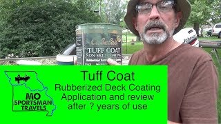 Tuff Coat rubberized deck coating | Does it last | review | How to Apply