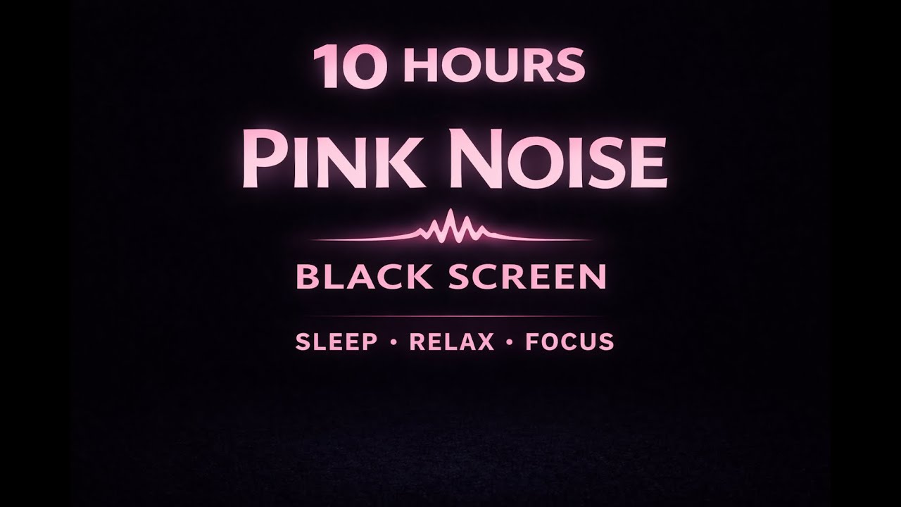 10 Hours Pink Noise | Black Screen for Sleep, Focus, Study & Noise Blocking