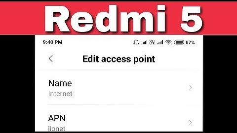 Redmi 5 || How To Setup APN Settings And Increase Internet Speed or Calling Problem Solve