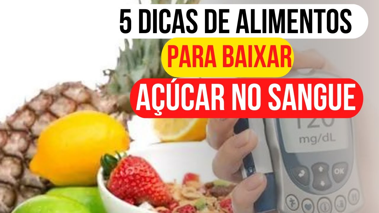 Alimentos que ajudam a controlar o açúcar no sangue. - YouTube