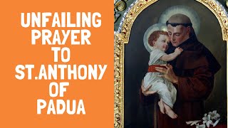 Unfailing Prayer to St Anthony (Powerful)