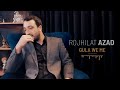 ROJHILAT AZAD GULA WE ME Official Music Video